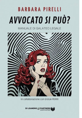Avvocato si può? Manuale di galateo legale