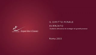 A lezione di diritto penale attraverso le strategie dei grandi processi. Al via il corso dell'European School of Economics diretto dall'avv. prof. Giuseppe Cassano