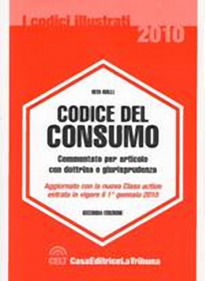 In libreria: Codice del Consumo (commentato con dottrina e giurisprudenza)