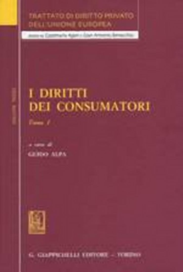 In libreria: I diritti dei consumatori (tomo I e II), a cura di Guido Alpa, Giappichelli, 2010, Torino, p. 788, euro 45,00 + 40,00