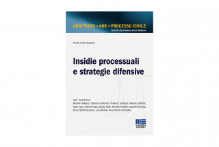 Processo civile: come difendersi dalle "insidie processuali"