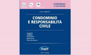 In Libreria: Condominio e responsabilità civile. Di Luana Tagliolini