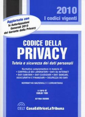 In libreria: Codice della Privacy, (a cura di) Emilio Tosi