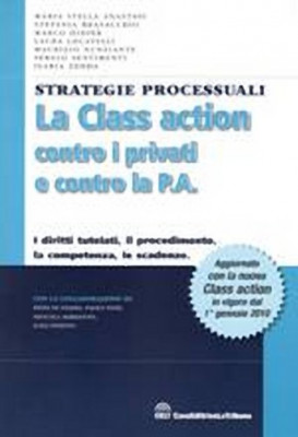 In libreria: La class action contro i privati e contro la P.A.